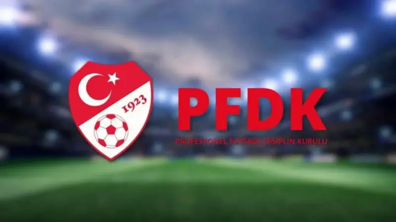 Galatasaray ve Fenerbahçe oyuncuları PFDK'ya sevk edildi