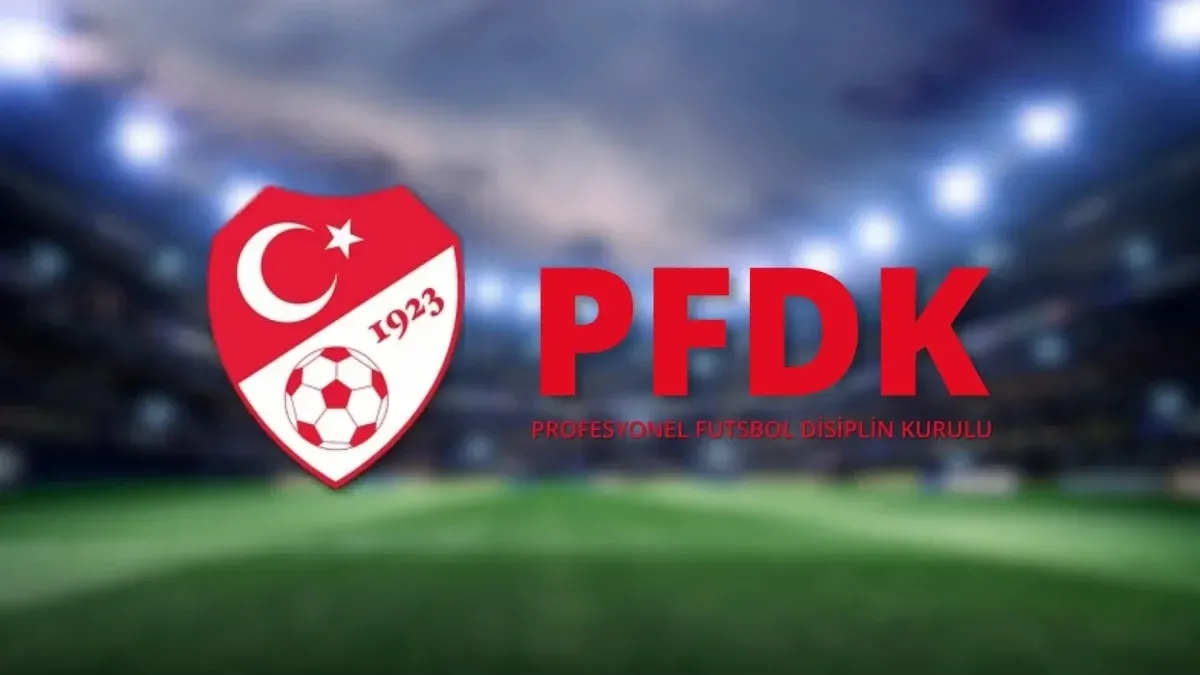 Galatasaray ve Fenerbahçe oyuncuları PFDK'ya sevk edildi
