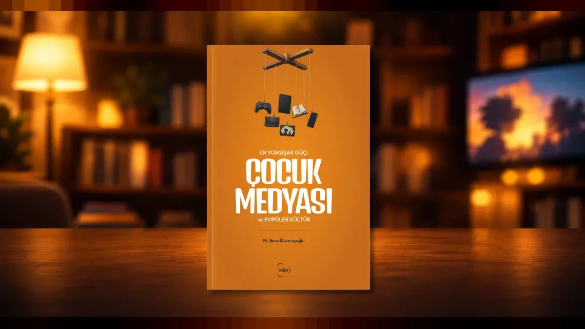 En Yumuşak Güç: Çocuk Medyası ve Popüler Kültür kitabı yayımlandı